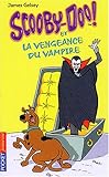 Scooby-Doo, tome 4 : Scooby-Doo et la Vengeance du vampire