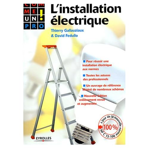 L'installation électrique Comme un pro!