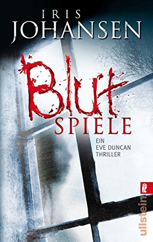 Preisvergleich Produktbild Blutspiele (Ein Eve-Duncan-Thriller, Band 8)