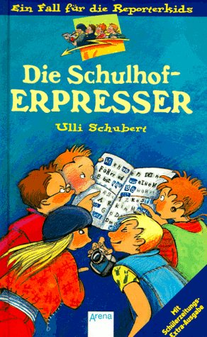 Ein Fall für die Reporterkids, Bd.1, Die Schulhof-Erpresser