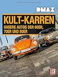 Image de DMAX Kult-Karren: Unsere Autos der 60er, 70er und 80er