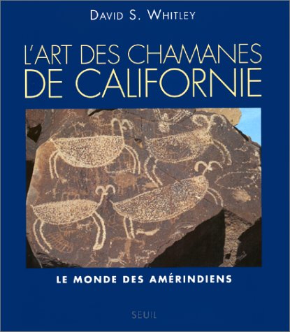 Les Chamanes de Californie. Le Monde des Amérindiens gratuit
