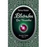 Blutrubin - Das Vermächtnis: Blutrubin Trilogie - Buch 3