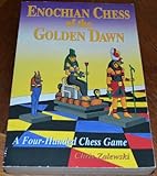 Image de Enochian Chess of the Golden Dawn: A Four-Handed Chess Game