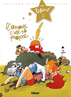 jaquette livre Titeuf - Spécial Titeuf le film - Tome 02: L'Amour, c'est pô propre.