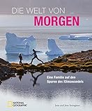 Image de Die Welt von morgen: Eine Familie auf den Spuren des Klimawandels