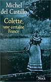 Colette, une certaine France
