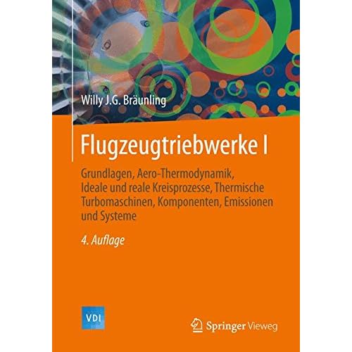 [PDF] Download Flugzeugtriebwerke: Grundlagen, Aero-Thermodynamik, ideale und reale Kreisprozesse, Thermische Turbomaschinen, Komponenten, Emissionen und Systeme(2 Bánden) (VDI-Buch) Kostenlos