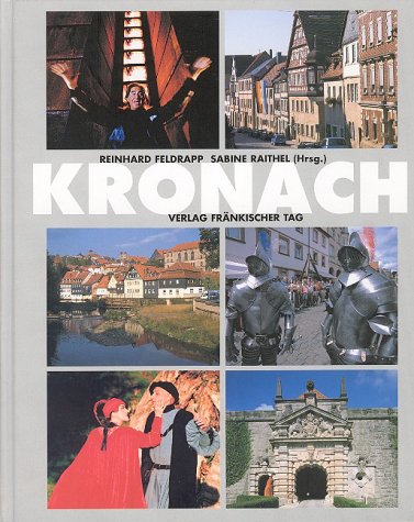 Preisvergleich Produktbild Kronach: Das Buch zur Stadt