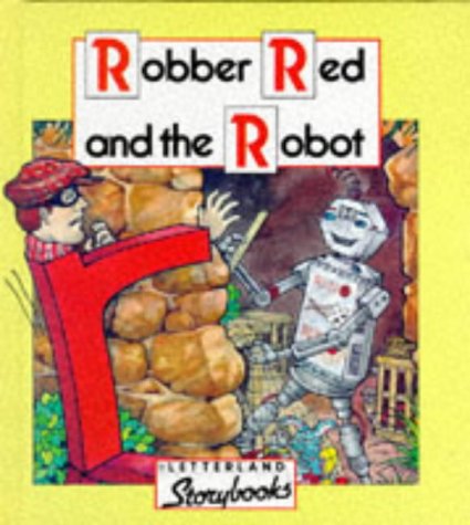 Robber Red Robber Red and the Robot (Letterland Storybooks) : Stone, Vivien ...
