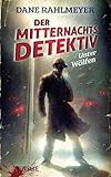 Image de Der Mitternachtsdetektiv: Unter Wölfen - Eine Novelle