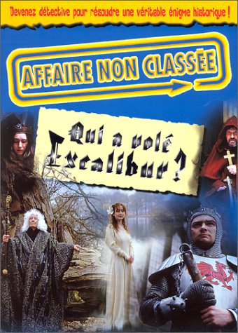 Qui a volé Excalibur ? francais Qui a volé Excalibur ? francais