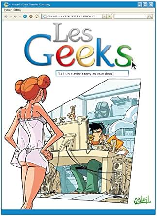 Les Geeks T01 Un Clavier Azerty En Vaut Deux Ebook Gang - 