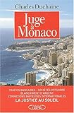 Juge à Monaco : Une justice 