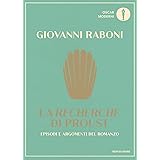 La «Recherche» di Proust. Episodi e argomenti del romanzo