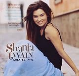 Greatest Hits by Shania Twain (2004-11-08) - Shania Twain