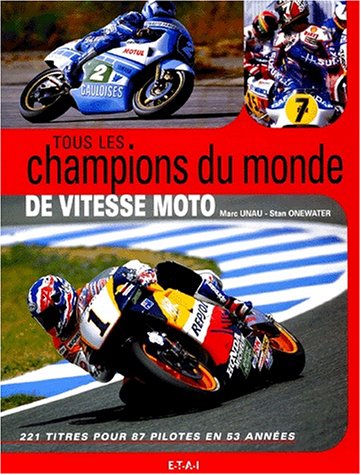 Tous les champions du monde de vitesse moto en ligne Tous les champions du monde de vitesse moto en ligne