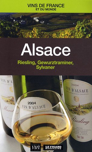 Alsace : Riesling, Gewurztraminer, Sylvaner en ligne Alsace : Riesling, Gewurztraminer, Sylvaner en ligne
