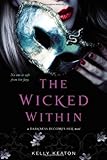 The Wicked Within (Darkness Becomes Her) by 