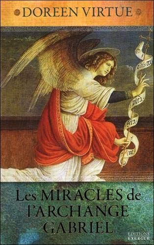 Les Miracles de l'Archange Gabriel Les Miracles de l'Archange Gabriel