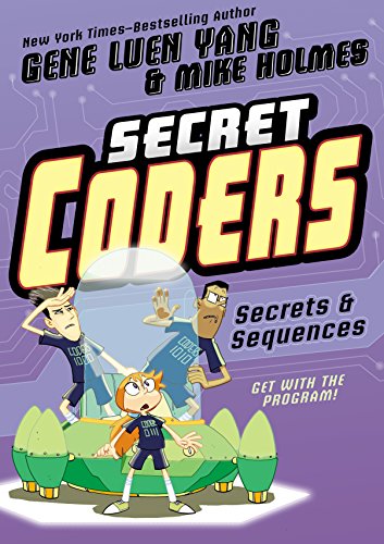 Secret Coders: Secrets & Sequences (English Edition)