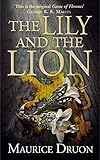Image de The Lily and the Lion (The Accursed Kings, Book 6)