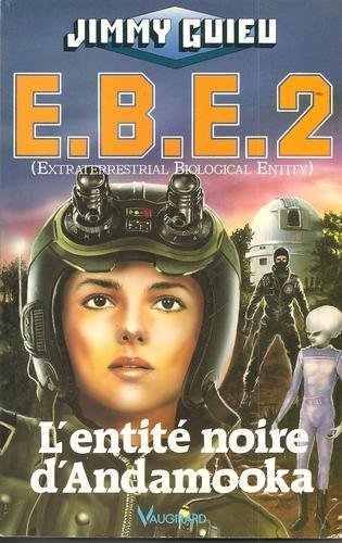 Télécharger EBE, Tome 2 : L'entité noire d'Andamooka Francais PDF