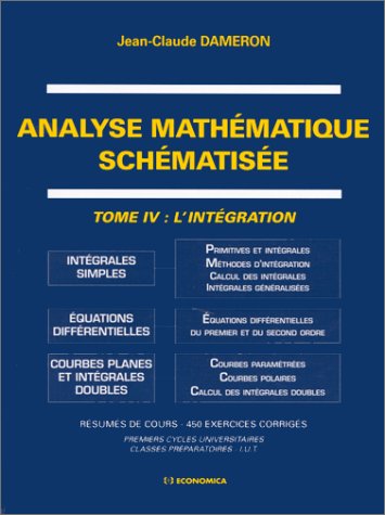 Download Analyse mathématique schématisée tome 4 L'intégration Download Analyse mathématique schématisée tome 4 L'intégration