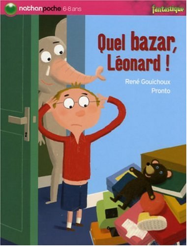 couverture de : Quel bazar, L&eacute;onard !