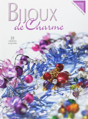 Download Bijoux de Charme : 35 Créations originales Download Bijoux de Charme : 35 Créations originales