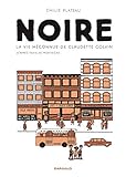 Noire, la vie méconnue de Claudette Colvin - tome 0 - Noire, la vie méconnue de Claudette Colvin by 
