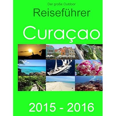 Der Grobe Outdoor Reisefuhrer Curacao 2015 2016 Pdf Online Ursulaemma