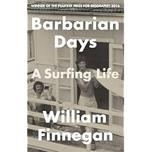 Barbarian Days : A Surfing Life