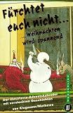 Cover zum Buch Fürchtet euch nicht: Weihnachten wird...