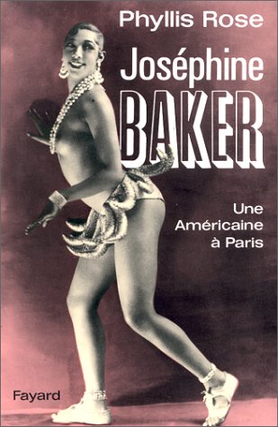 couverture de : Jos&eacute;phine Baker, une am&eacute;ricaine &agrave; Paris