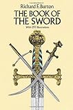 The Book of the Sword: With 293 Illustrations (Dover Military History, Weapons, Armor) by 