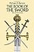 The Book of the Sword: With 293 Illustrations (Dover Military History, Weapons, Armor) by 