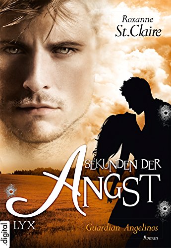Download Guardian Angelinos - Sekunden der Angst (Guardian-Angelinos-Reihe 3) Download Guardian Angelinos - Sekunden der Angst (Guardian-Angelinos-Reihe 3)