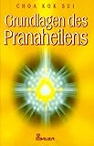 Grundlagen des Pranaheilens by 