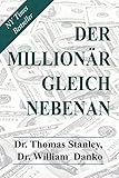Image de Der Millionär gleich nebenan: Erstaunliche Geheimnisse des Reichtums