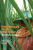 Chronicles from the Field: The Townsend Thai Project (The MIT Press) (English Edition) by 