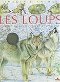 Les Loups : Pour les faire connaître aux enfants