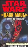 Le Cycle de Star Wars, Dark Maul :  L'ombre du chasseur