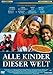 Alle Kinder dieser Welt