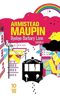 10 X 18 Bye-bye Barbary Lane, chroniques de San Francisco : tome VI