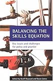 Image de Balancing The Skills Equation: Key Issues And Challenges For Policy And Practice