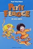 Petit Féroce et ses amis