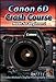 Produktbild Canon 6D Crash Course Training Tutorial Video DVD by Michael The Maven