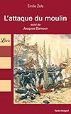 L'attaque du moulin : Suivi de Jacques Damour