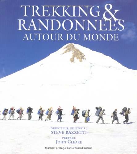 Download Trekking et randonnées autour du monde Download Trekking et randonnées autour du monde